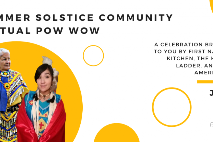 Screenshot of poster advertising for Summer Solstice Community Virtual Pow Wow featuring filled and outlined yellow circles and Native community members dressed for a powwow, plus text details for the event.