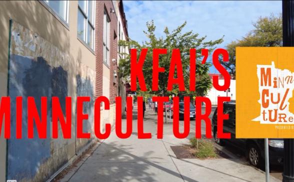 A shot of a building with brick and murals on the left side with a tree and street on the right side. In red letters KFAI Minneculture is laid over the back drop with the KFAI Minneculture logo which is the state of MN in white with an orange background. In orange letters it Minneculture