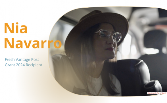 White background with a oval shaped still from the film. In yellow letters over the white background it says Nia Navarro. In blue it says Fresh Vantage Post Grant 2024 recipient. The still is a one shot of Maria Isa in a van. 